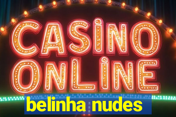 belinha nudes